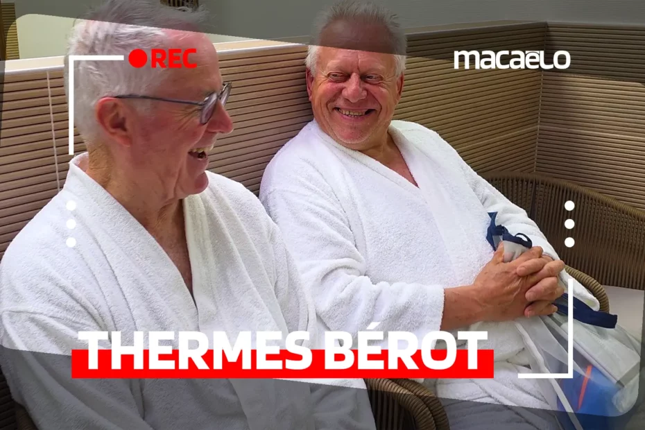 🧖‍♀️THERMES BÉROT | L’humain, au cœur de toutes les attentions
