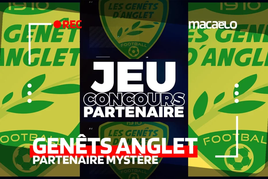 ⚽ GENÊTS ANGLET FOOTBALL | Jeu Concours "Devinez notre partenaire mystère 🤔"